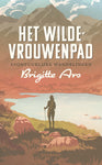 Het wilde-vrouwenpad - boek Brigitte Ars - gesigneerd exemplaar