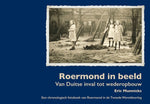 Roermond in beeld / Van Duitse inval tot wederopbouw - Eric Munnicks