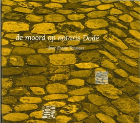 Boek "De moord op notaris Dodé" - Frans Tonnaer